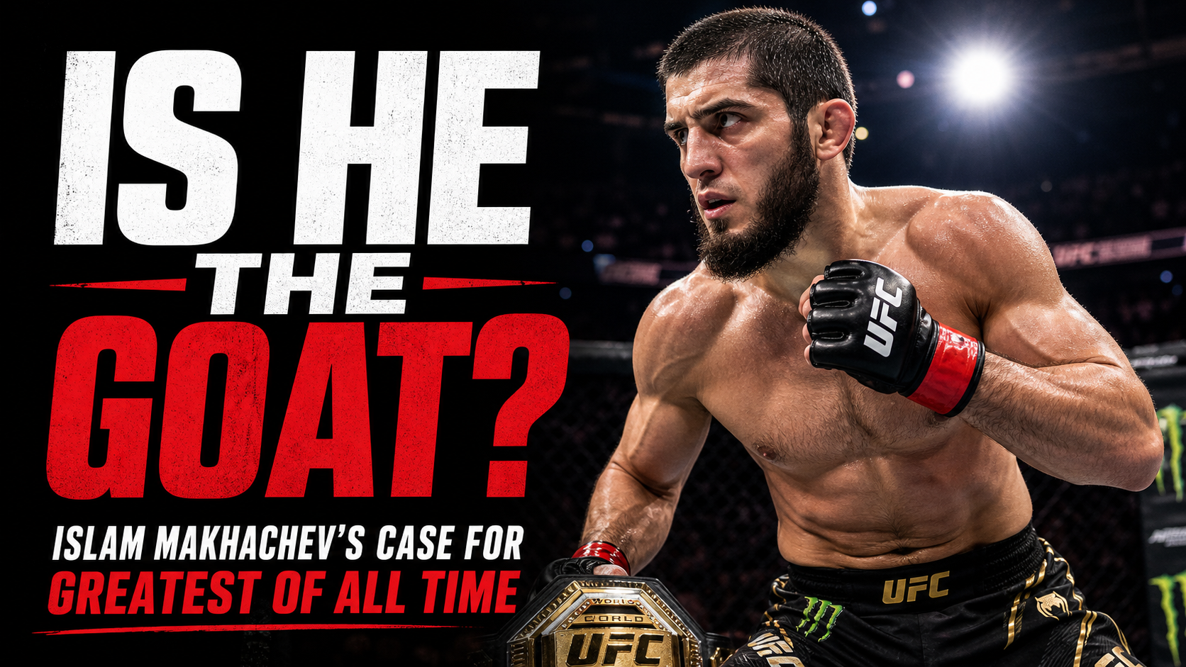 Is Islam Makhachev the Greatest Fighter of All Time? The Case for MMA’s GOAT