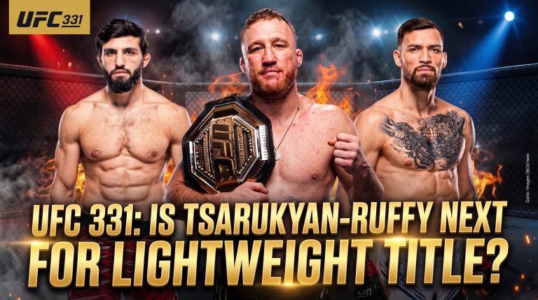 UFC 331: Is Tsarukyan-Ruffy Next for Lightweight Title?